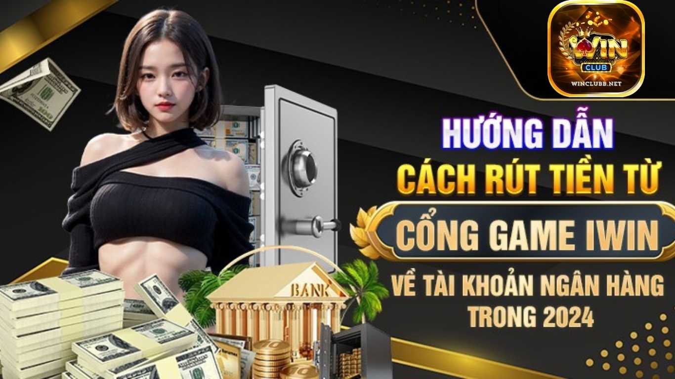 Hướng dẫn cách rút tiền Winclub từ ví cược đơn giản