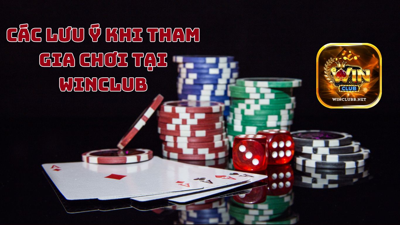 Một vài lưu ý khi đến với cổng game bài Winclub Một vài lưu ý khi đến với cổng game bài Winclub
