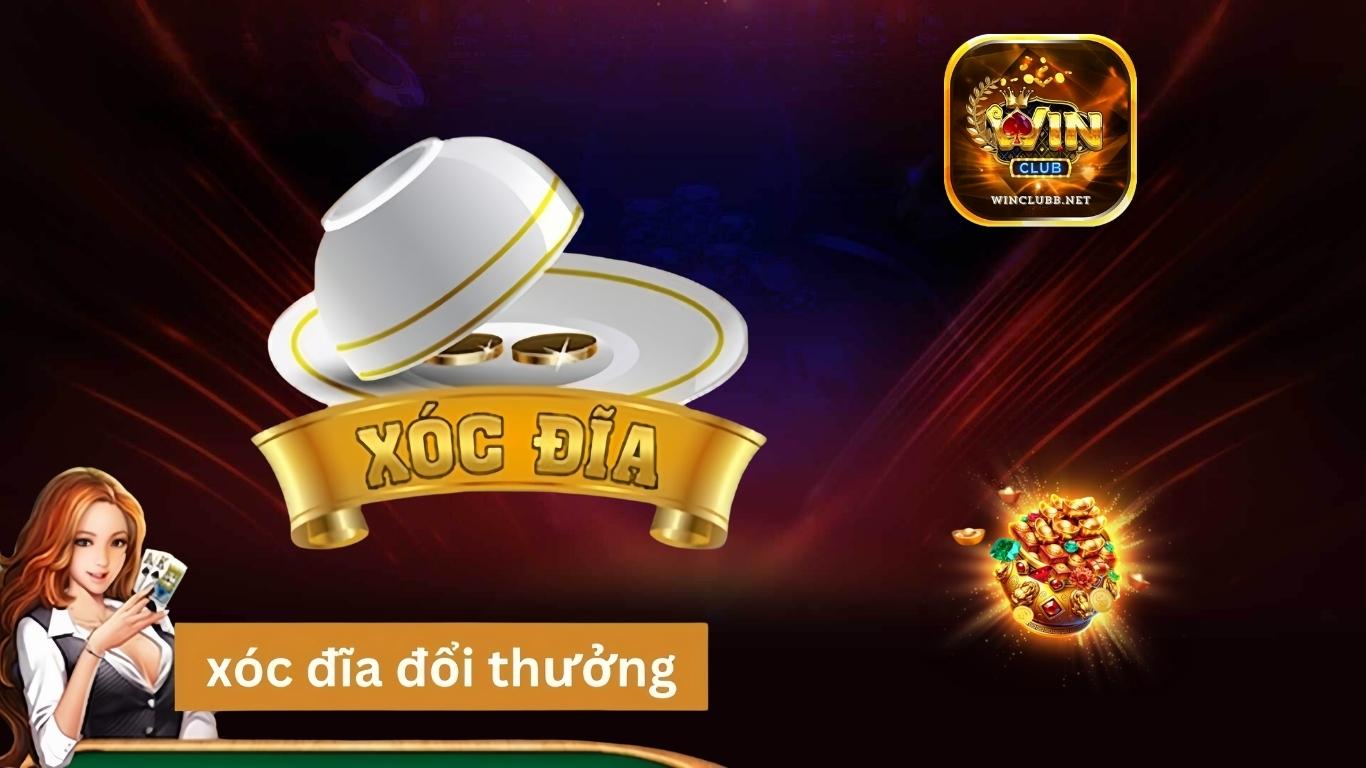 Tìm hiểu về cược Xóc đĩa online tại Winclub