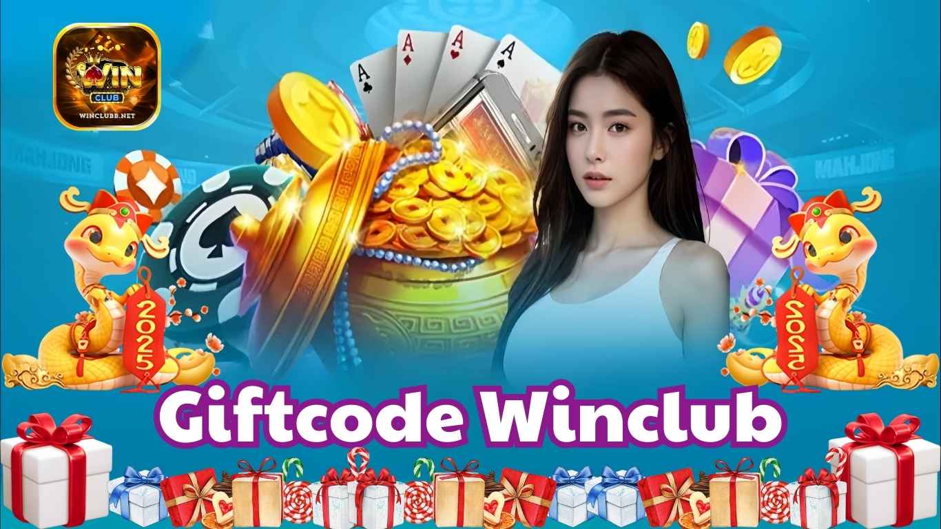 Giftcode winclub - Đăng ký liền tay nhận code khủng kịch trần