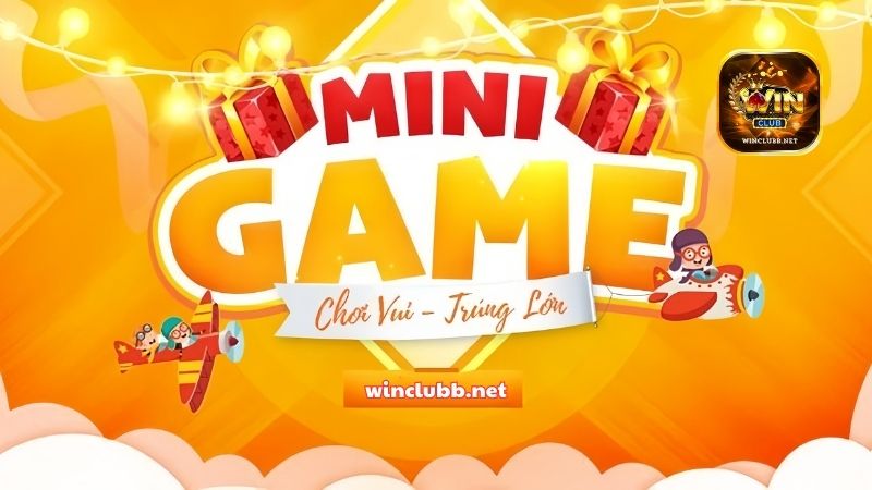 Lợi ích khi tham gia mini game tại WinClub